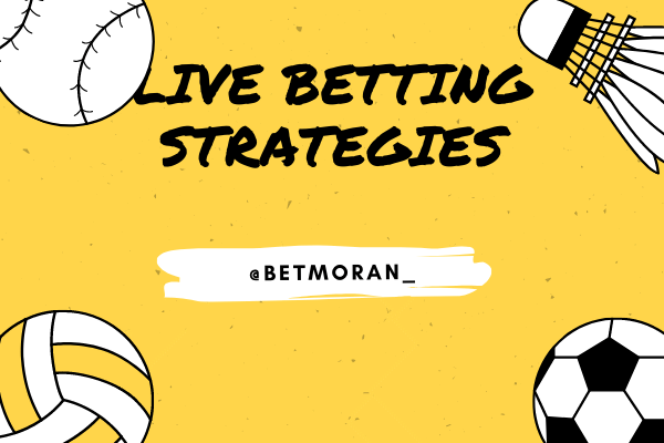 live betting strategies