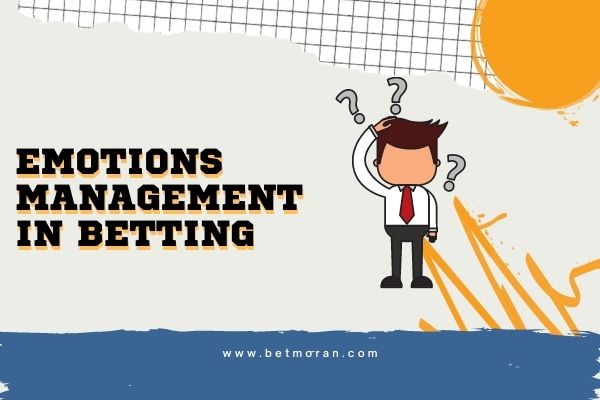 emotions management in betting